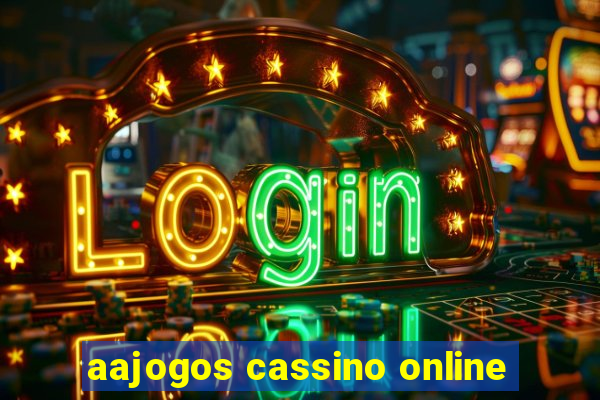 aajogos cassino online